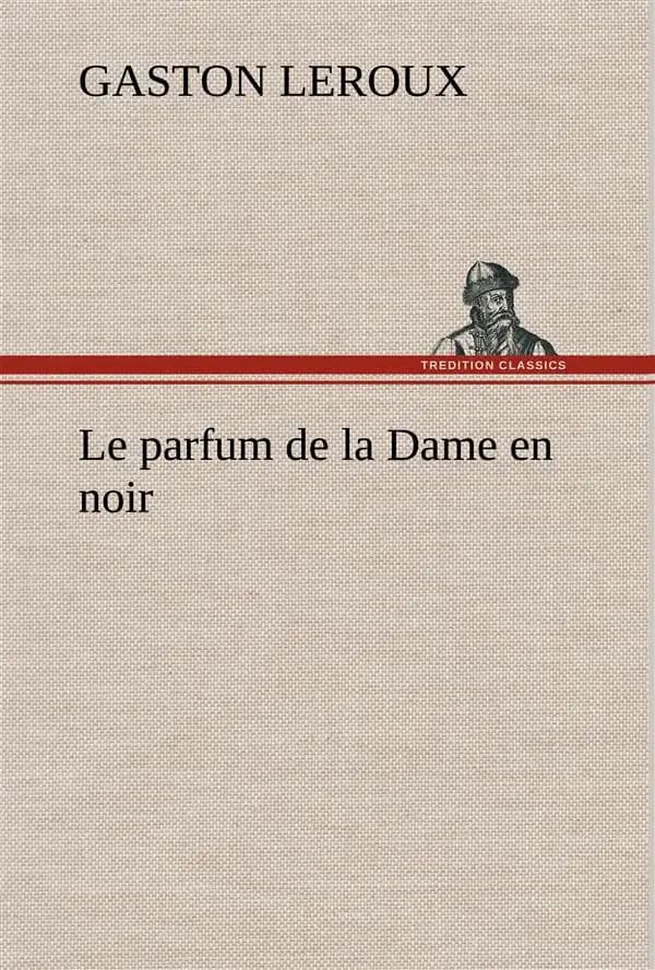 Le parfum de la dame en noir
