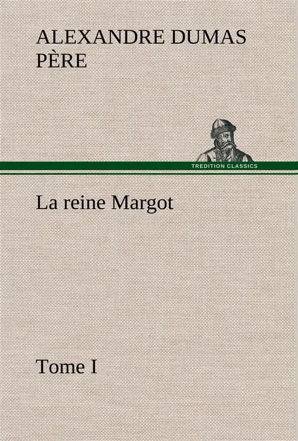 La reine margot