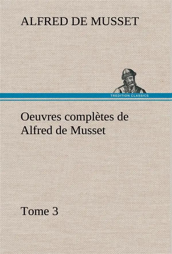 Oeuvres completes de alfred de musset