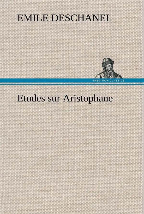 Etudes sur aristophane