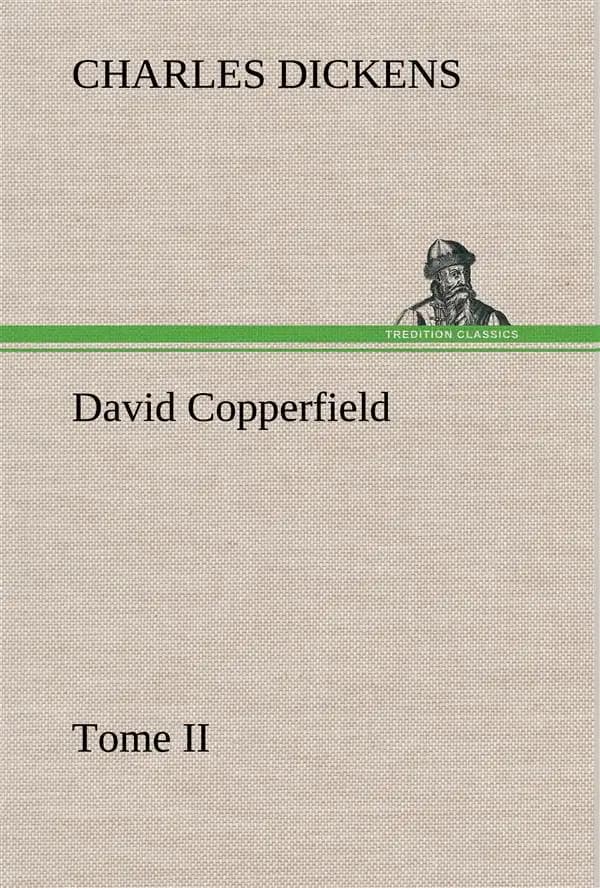 David copperfield tome ii