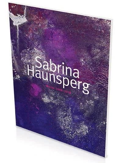 SABRINA HAUNSPERG : Works 2008-2018