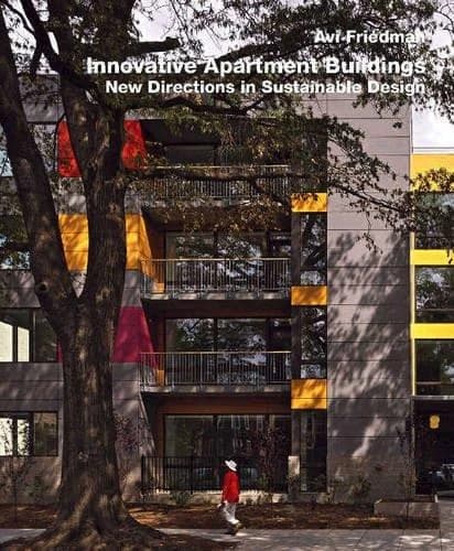 Innovative Apartment Buildings : New Directions in Sustainable Design