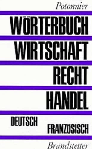 Dictionnaire économie, droit, commerce allemand-français