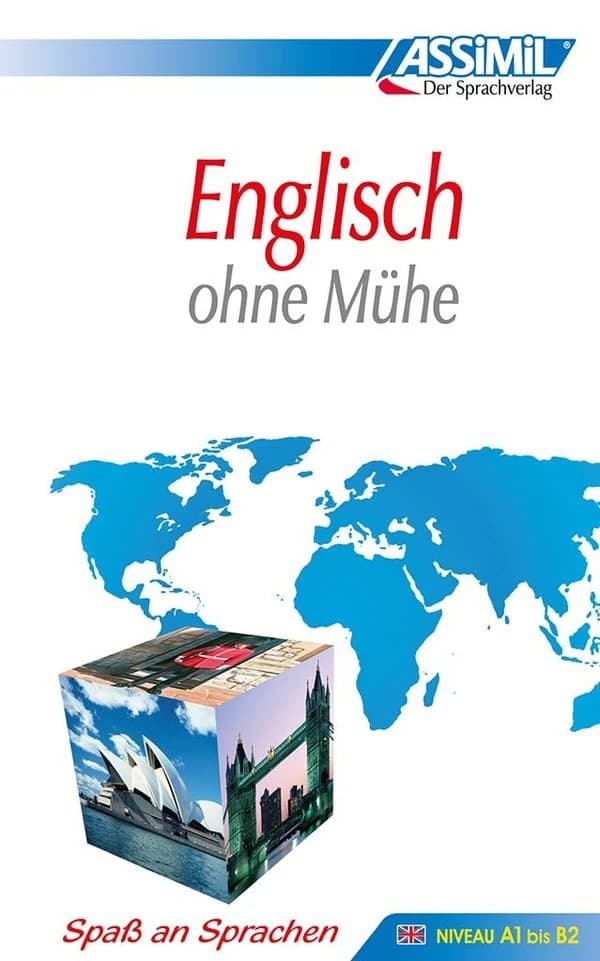 Englisch ohne Mühe : britisches Englisch ([Nouvelle éd.]) von Anthony Bulger ; deutsche Übersetzung und Bearbeitung von Suzanne Gagneur ; Zeichnungen von J. L. Goussé
