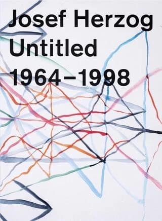 Josef Herzog : untitled, 1964-1998