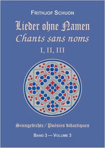 Chants sans noms i, ii, iii  (poesies didactiques, vol. 3)