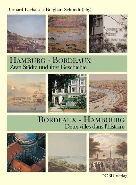 Bordeaux - Hambourg : Deux villes dans l'histoire