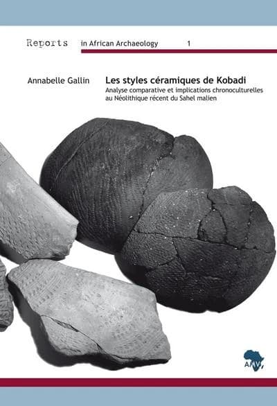 Les styles céramiques de Kobadi : analyse comparative et implications chronoculturelles au néolithique récent du Sahel malien