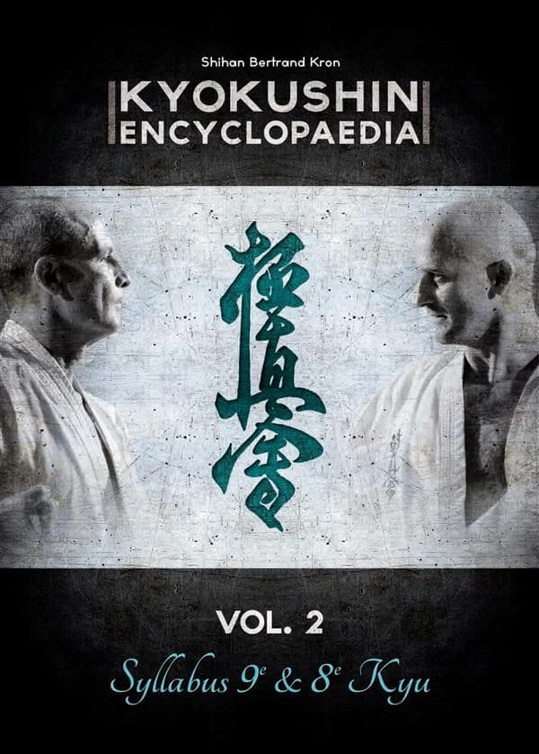 Kyokushin encyclopaedia. Vol. 2, Syllabus 9e & 8e kyu