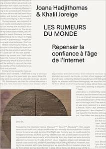 Joana Hadjithomas & khalil Joreige : Les Rumeurs du monde : Repenser la confiance à l'âge de l'Internet