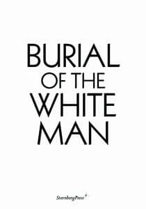 Burial of the white man