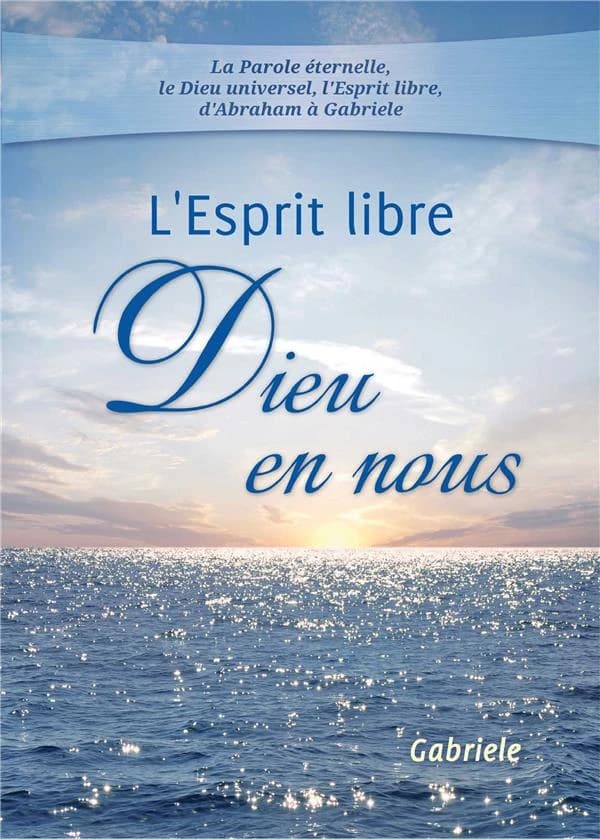 L'Esprit libre - Dieu en nous