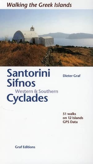 Walking the Greek islands ; Santorini, Sifnos western & southern ; Cyclades