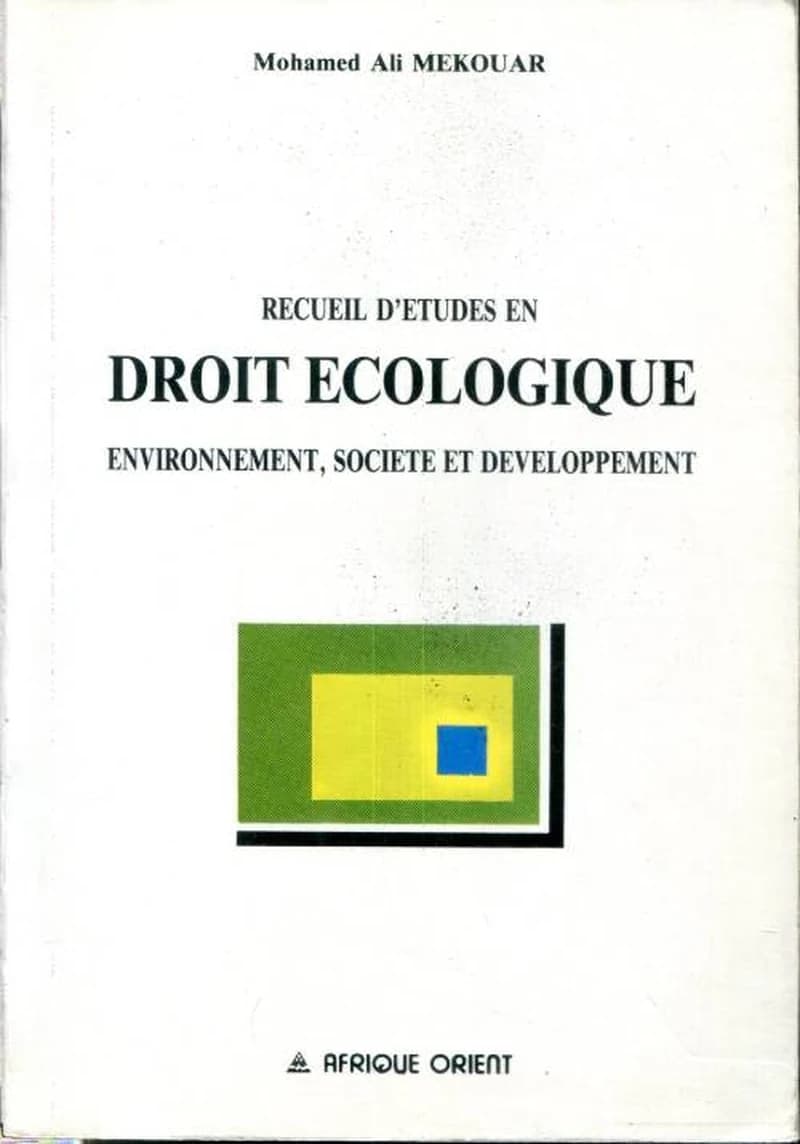 Recueil d'études en droit écologique