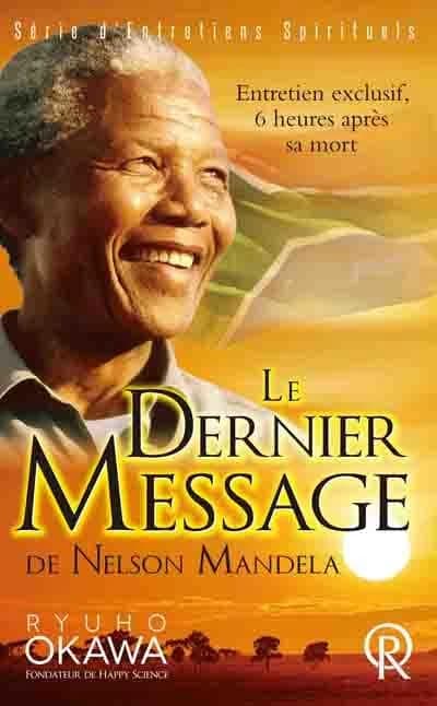 Le dernier message de Nelson Mandela : entretien exclusif, 6 heures après sa mort : enregistrement vidéo du 6 décembre 2013, Taigokan, Happy Science à Tokyo, Japon