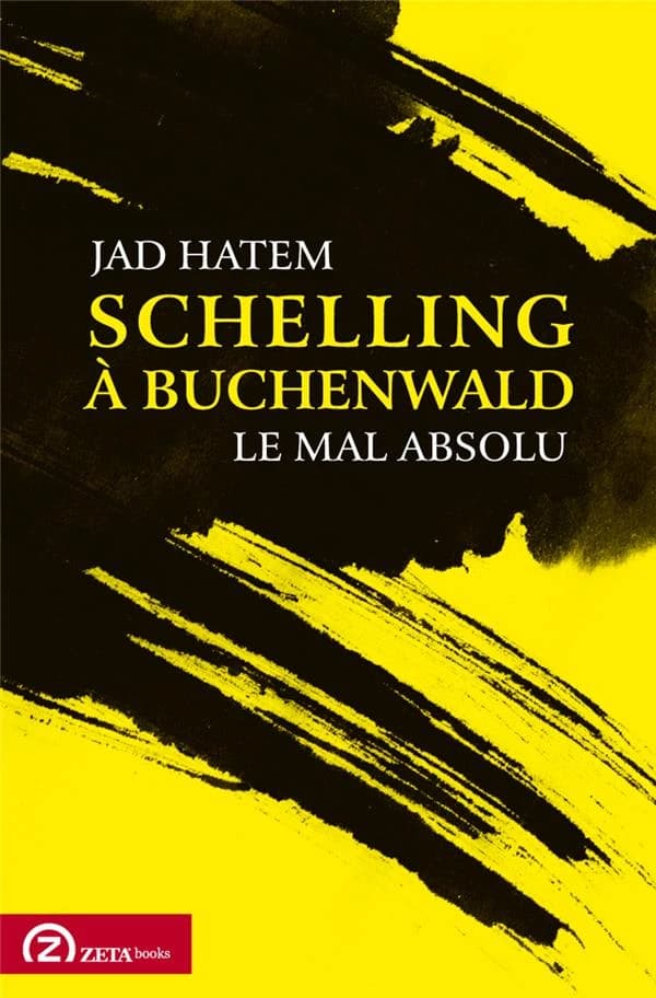 Schelling à Buchenwald : le mal absolu