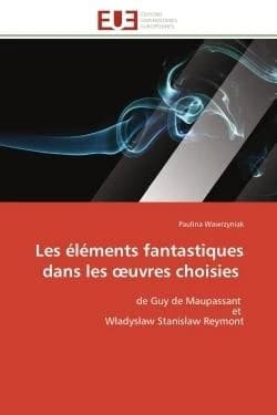 Les elements fantastiques dans les oeuvres choisies