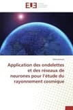 Application des ondelettes et des reseaux de neurones pour l etude du rayonnement cosmique