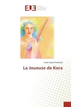 La Joueuse de Kora (French Edition)