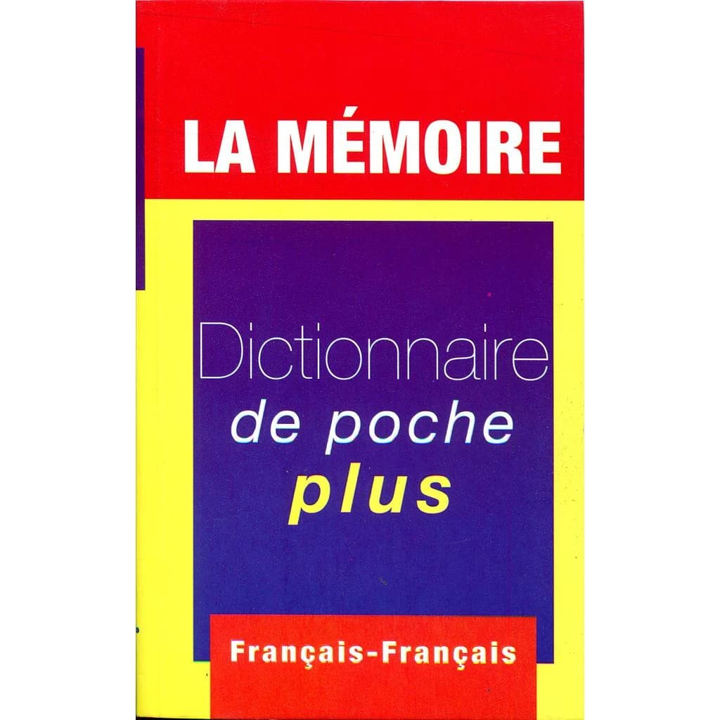 La mémoire Dictionnaire de poche plus - Français