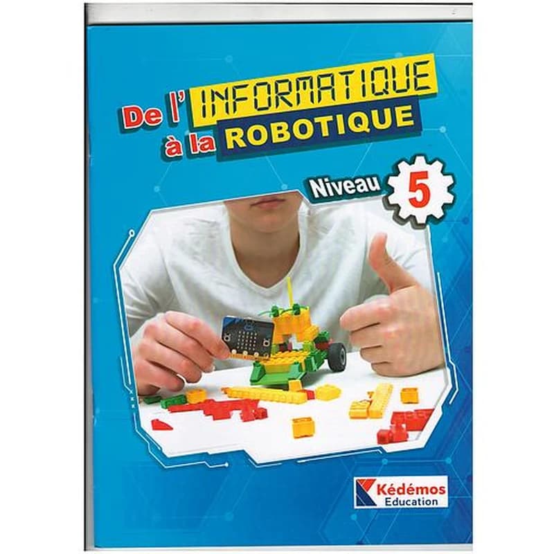 DE L'INFORMATIQUE A LA ROBOTIQUE 5EME