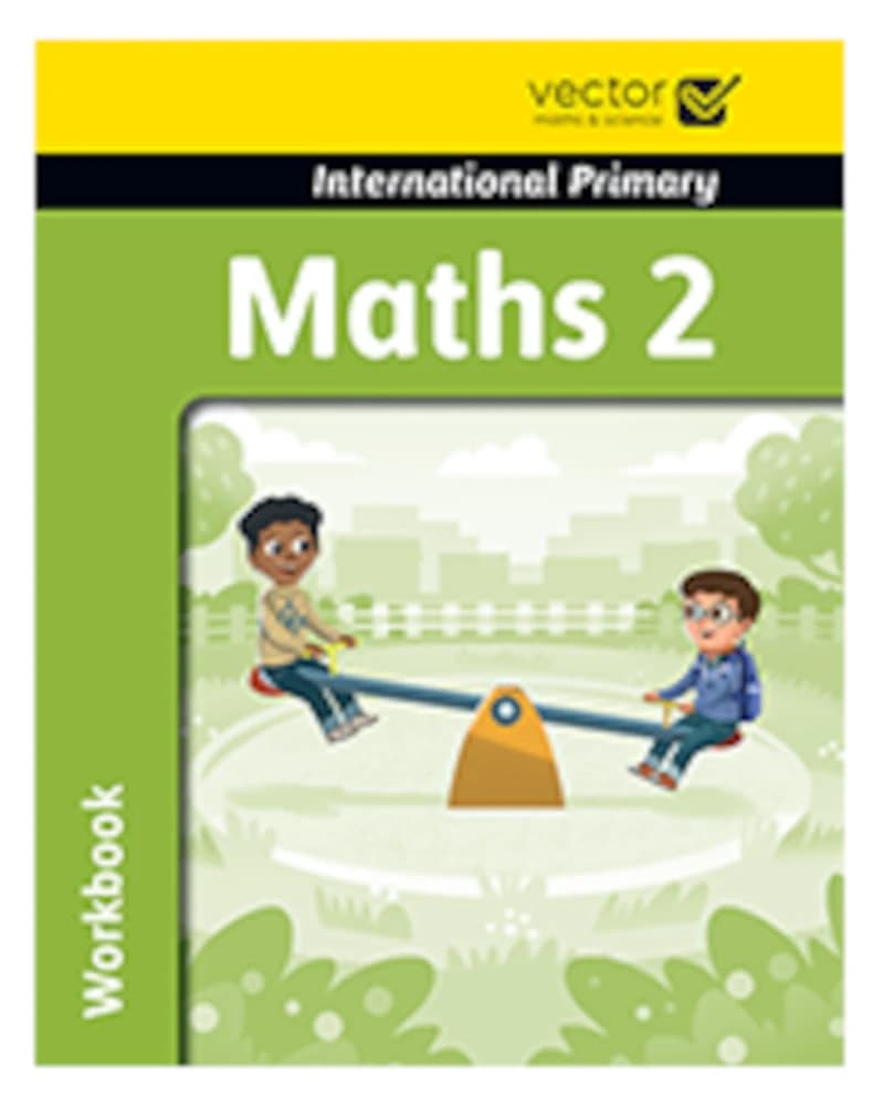INTERNATIONAL PRIMARY MATHS 2 WORKBOOK
