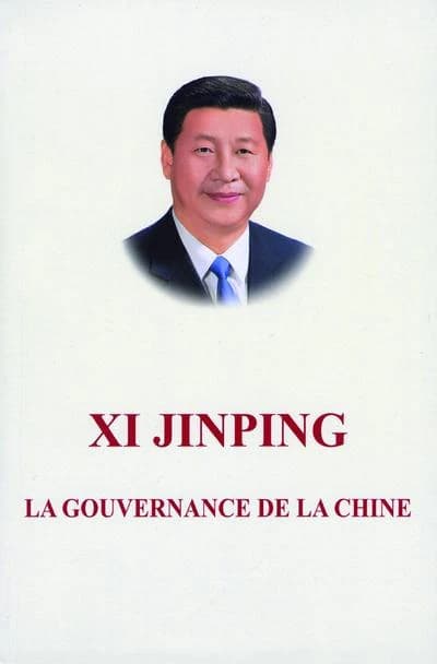 XI JINPINGTHE GOVERNANCE OF CHINA French Version