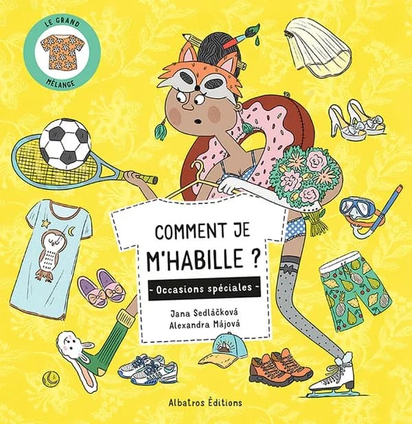 Comment je m'habille ? : occasions speciales