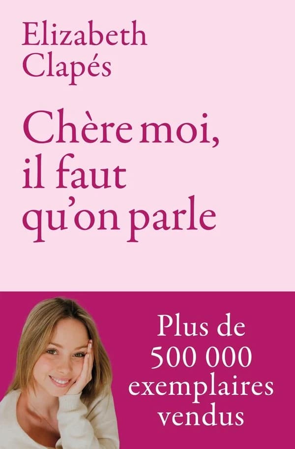 Chère moi, il faut qu'on parle