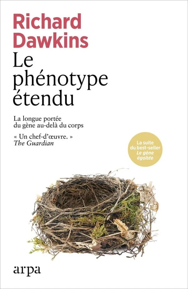Le phénotype étendu : La longue portée du gène au-delà du corps
