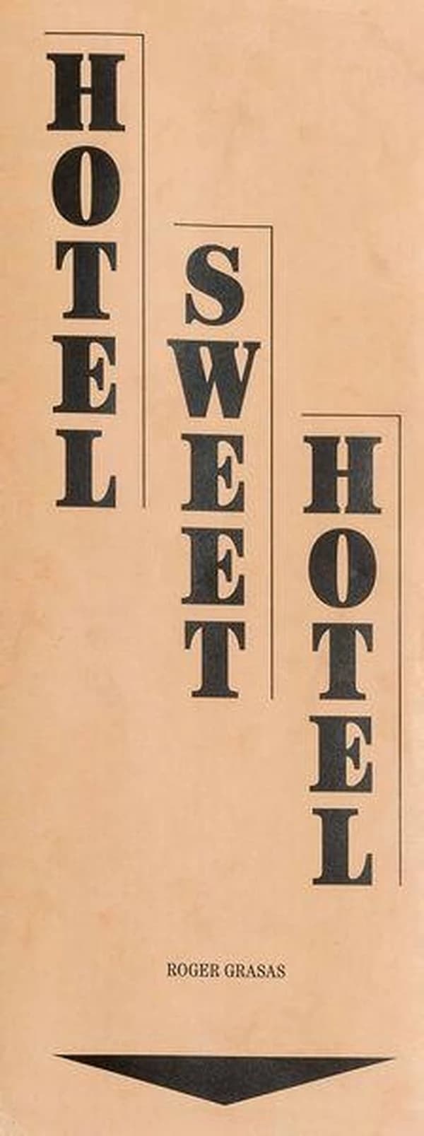 Hotel sweet hotel