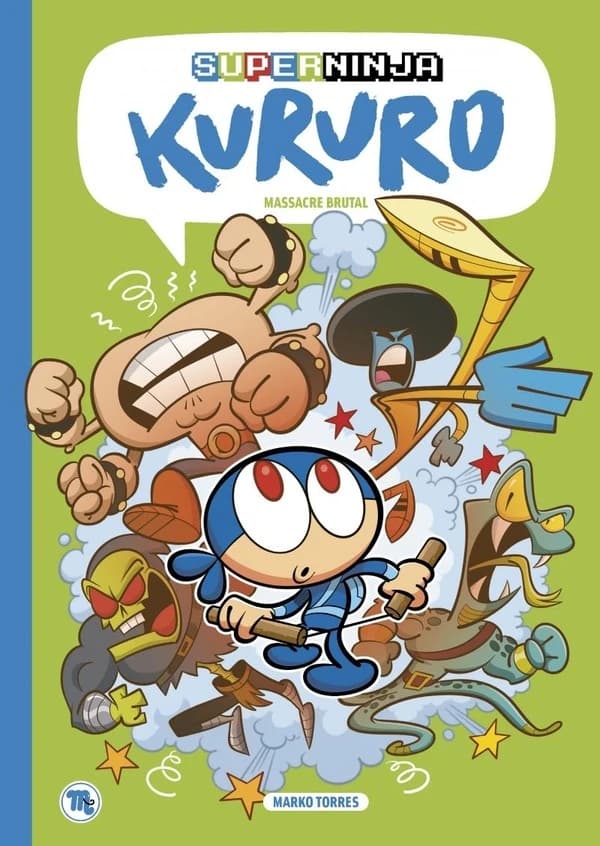 Superninga Kururo Tome 2 : Massacre brutal