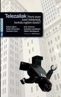 Telezailak : Nork esan zuen telebistak tontotu egiten duela?