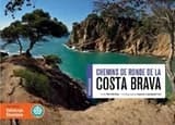 Chemins de ronde de la costa brava