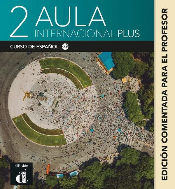 Aula internacional plus 2 ; espagnol ; livre du professeur