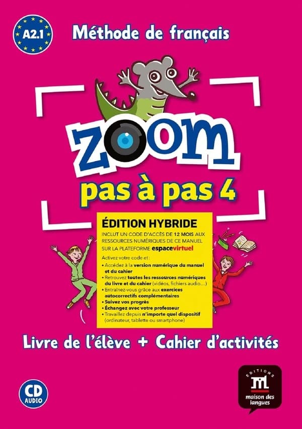 Zoom pas à pas 4 : FLE ; livre de l'élève + cahier d'activités ; A2.1