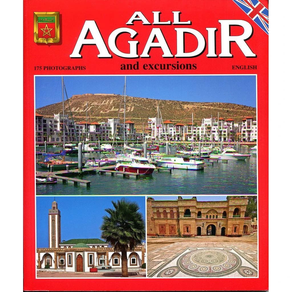 All Agadir : 175 photographs and excursions