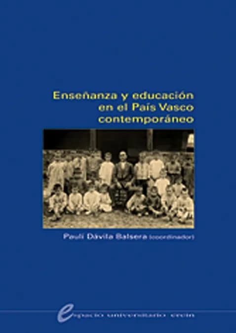 Enseyanza y educacion en el pais vasco contemporaneo