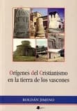 Origenes del cristianismo en la tierra de los vascones
