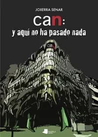 Can: y aqui no ha pasado nada