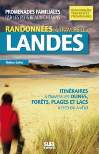 Randonnées à travers les Landes