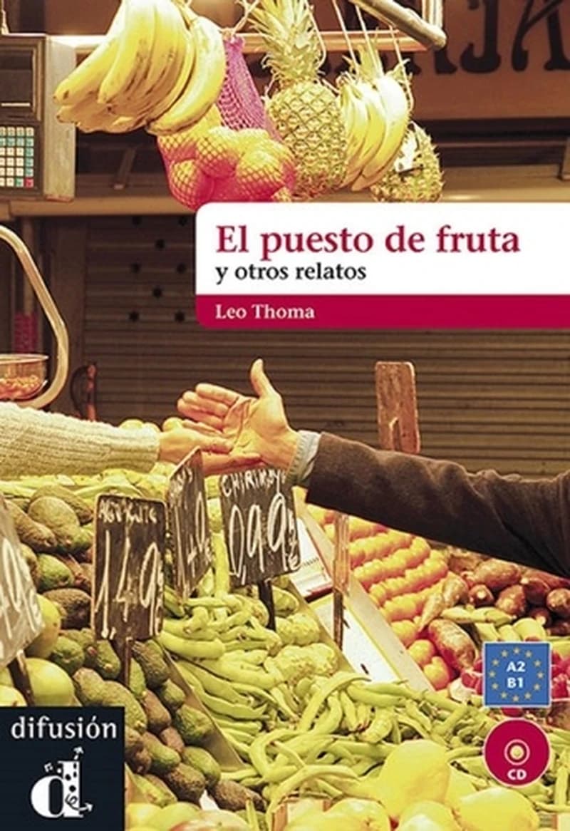 El puesto de fruta y otros relatos  - A2-B1