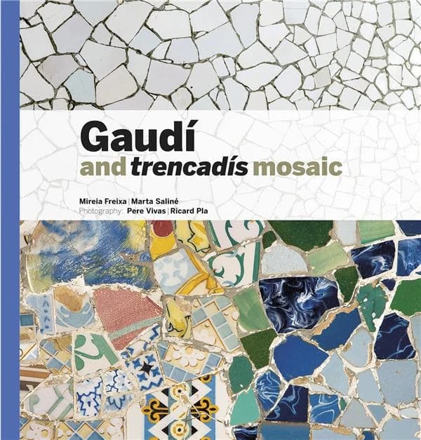 Gaudí and Trencadís Mosaic