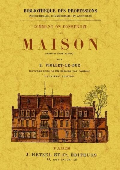 Comment on construit une maison (histoire d'une maison)