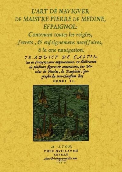 L'art de naviguer de maistre Pierre de Medine