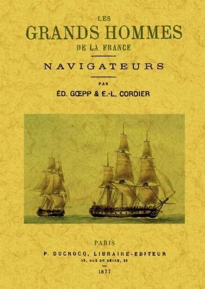 Les grands hommes de la France. Navigateurs
