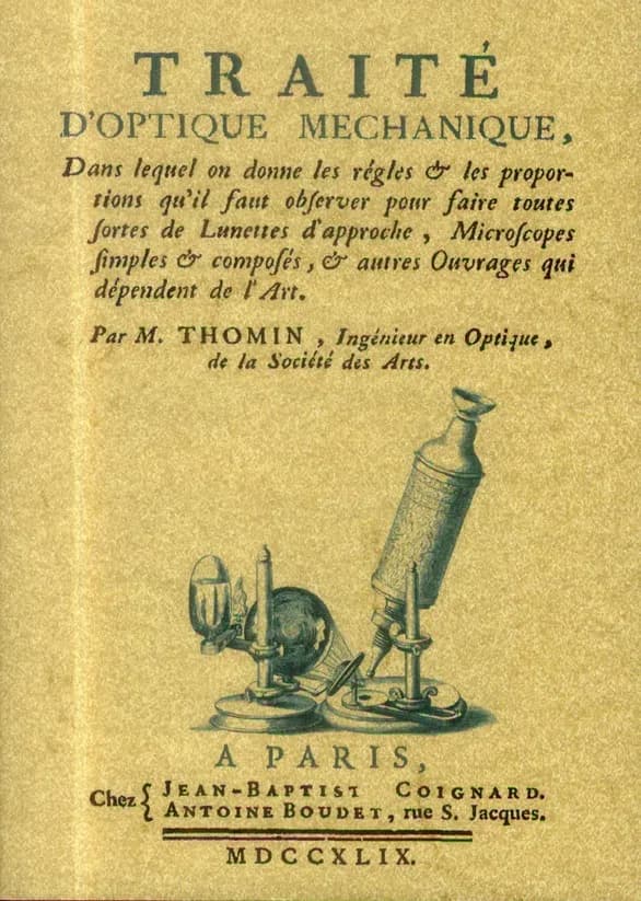 Traité d'optique mechanique : dans lequel on donne les régles & les proportions qu'il faut observer pour faire toutes sortes de lunettes d'approche, microscopes simples & composés, & autre ouvrages qui dépendent de l'art : avec une instruction sur l'usage