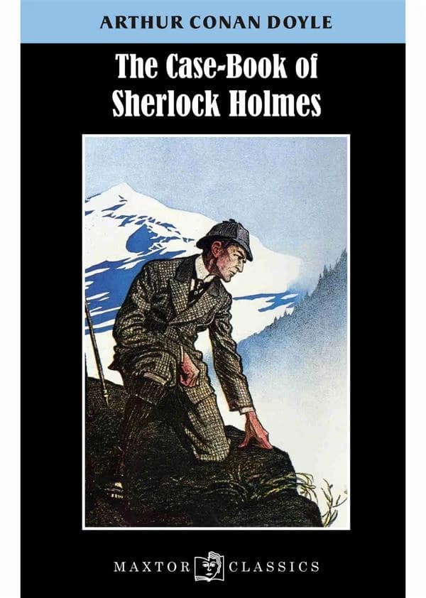 The case book of Sherlock Holmes