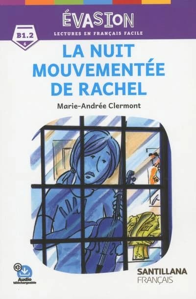 FLE ; la nuit mouvementée de Rachel ; B1.2 (édition 2019)